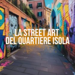 Murales e street art a Milano capolavori murali del quartiere Isola street art milano opere murali milanesi