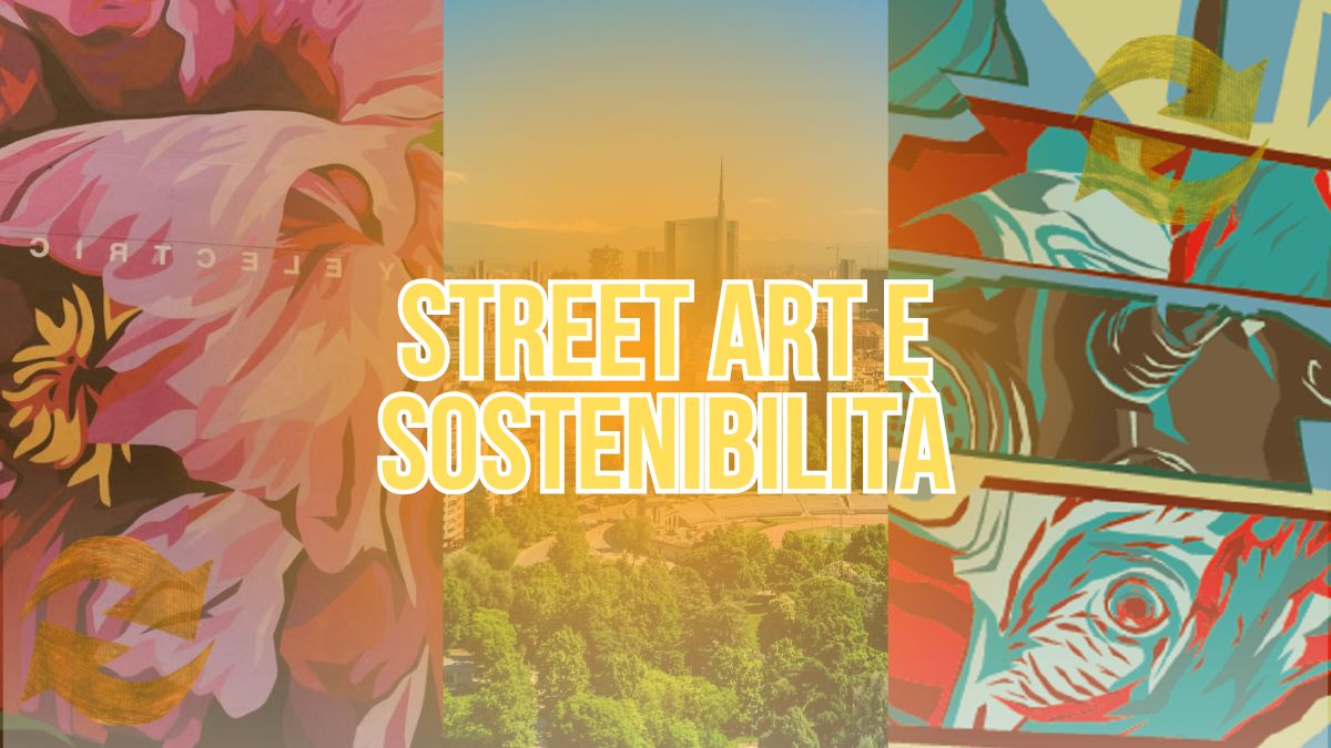 street art sostenibile milano ecosotenibilita
